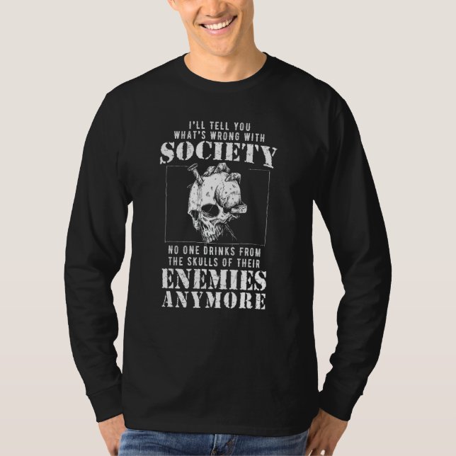 Fel samhälle dricker från dina fiender. t shirt (Framsida)