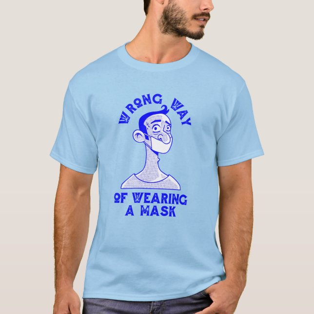 fel sätt att bära en mask t shirt (Framsida)
