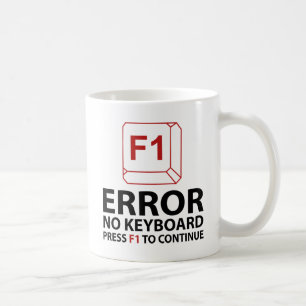 Fel: Tangentbord Tryck F1 för att fortsätta Kaffemugg