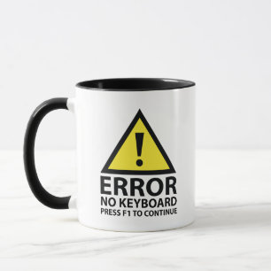 Fel: Tangentbord Tryck F1 för att fortsätta kaffet Mugg
