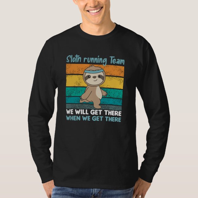 Fel vid körning av Team Sloths Springa Mysigt T Shirt (Framsida)