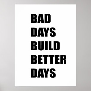Felaktig dag bygger bättre dagar poster