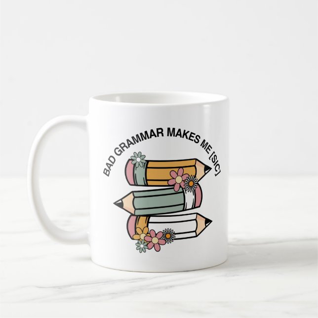 Felaktig Grammar gör mig [Sic] | Funny engelsk lär Kaffemugg (Vänster)
