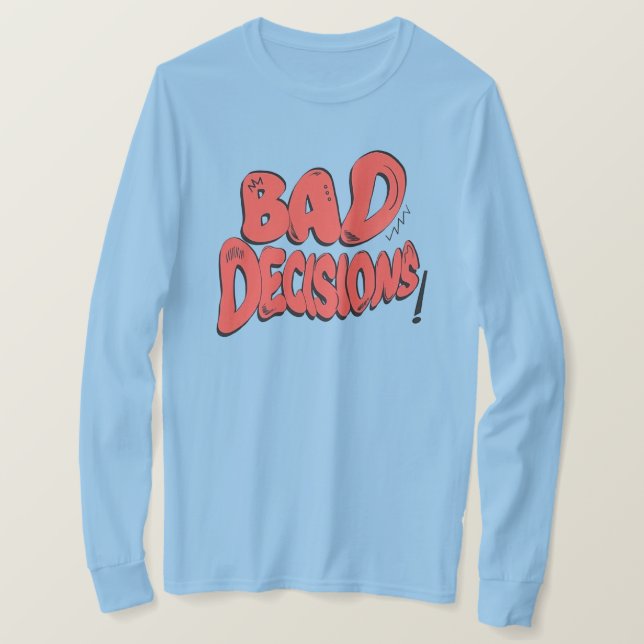 Felaktiga beslut t shirt (Design framsida)