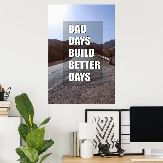 Felaktiga dagar bygger bättre dagar poster (Hemmakontoret)