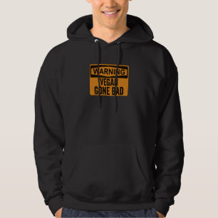 Felaktigt Borta varningsskylt Vegan Hoodie