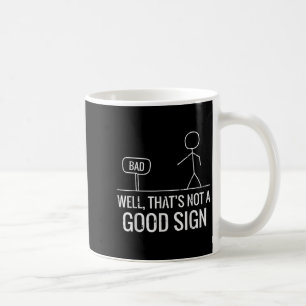 Felaktigt men inte ett Bra-tecken som är lustigt o Kaffemugg