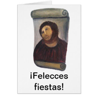 Felecces fiestas! Felicidades del Ecce homo Hälsningskort