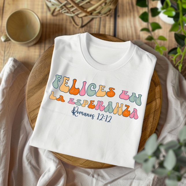 Felices en La Esperanza Distress Spanska T Shirt (Skapare uppladdad)