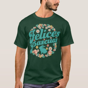 Felices Pascuas Glad påsk Daisy Flower Conejo d T Shirt