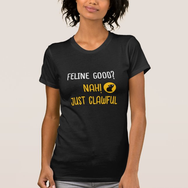 feline good word play cat mom cat lover t shirt (Framsida)