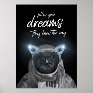 Felini utrymmekatt - följ dina drömmar - poster