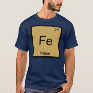 Felipe Namn Chemistry Inslag Periodic Bord Tee Shirt
