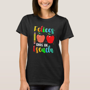 Feliz 100 Dias de Escuela Spain Lycklig 100 dagar T Shirt