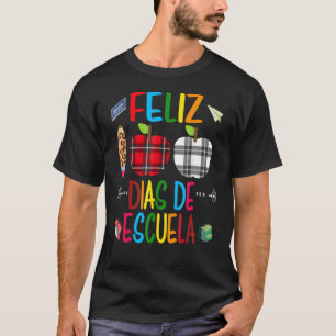 Feliz 100 Dias De Escuela Spanska Lycklig 100-dage T Shirt