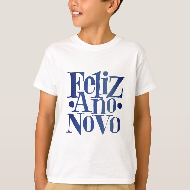 Feliz Ano Novo T Shirt (Framsida)