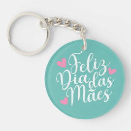 Feliz Dia Das Mães Lycklig Mors dag| Nyckelkedja
