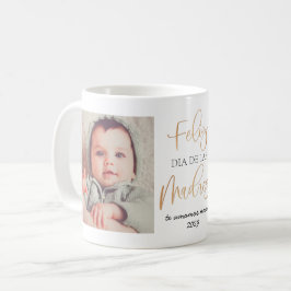 Feliz Dia De Las Madres Mors dag 2 Photo Kaffemugg