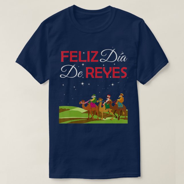 Feliz Dia De Reyes Lycklig tre Kung Day Epiphany T Shirt (Design framsida)