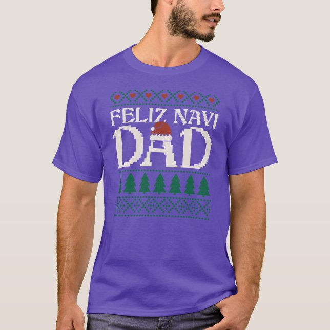 Feliz Navi Dad Ugly Christmas Sweater Funny Spanis T Shirt (Framsida)