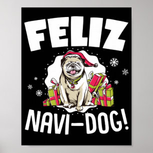 Feliz Navi- Hund Funny jul Pun Poster