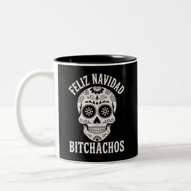 Feliz Navidad Bitchachos Funny Sarcastic jul Två-Tonad Mugg (Vänster)