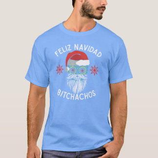 Feliz Navidad Bitchachos Merry Spanish Christmas M T Shirt