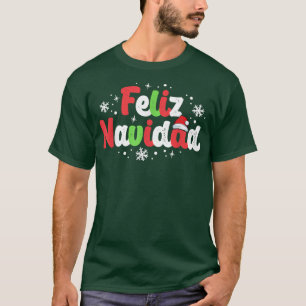 Feliz Navidad Matching Familjens spanska juljul T Shirt