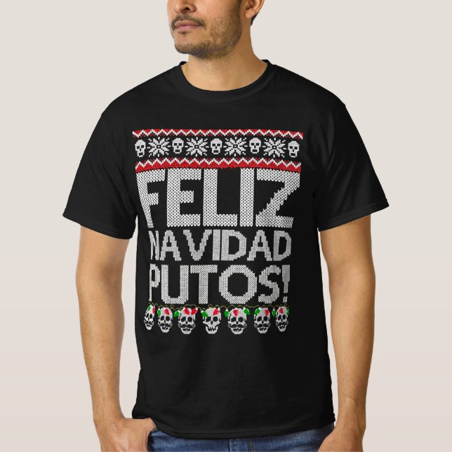 feliz navidad putos chingon ful christmas pullove t shirt (Framsida)
