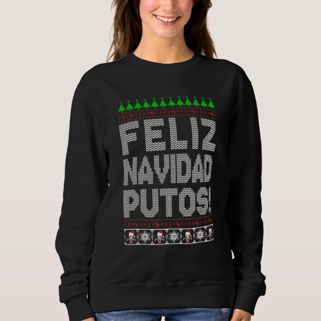Feliz Navidad Putos Chingon Ugly Julafton Sweater  T Shirt (Framsida)