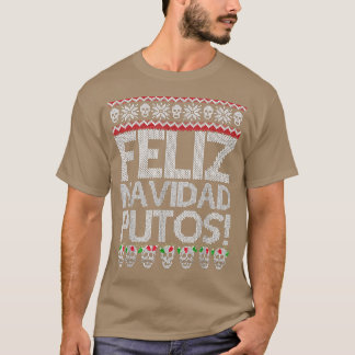 Feliz Navidad Putos Funny Meican Ugly Julafton Par T Shirt