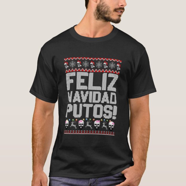Feliz Navidad Putos Mexican Ugly Py T Shirt (Framsida)