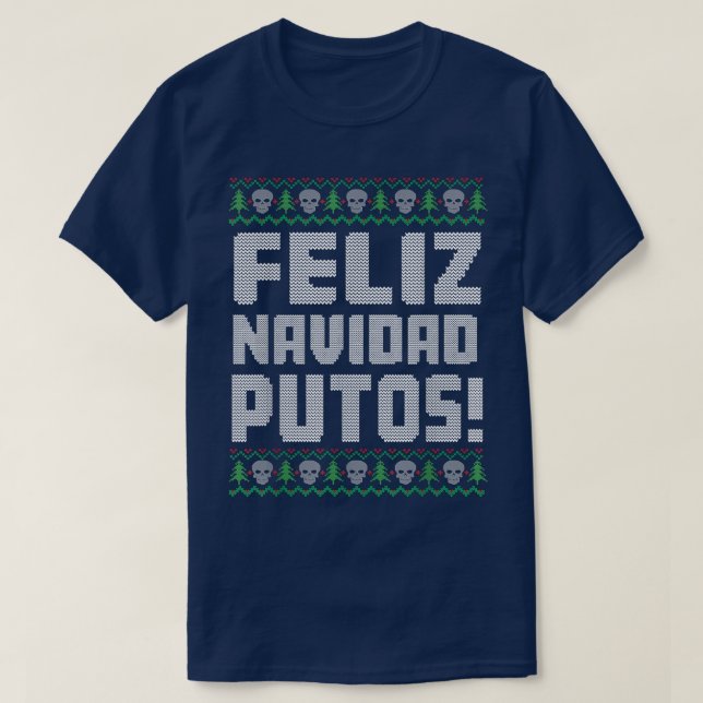 Feliz Navidad Putos Offensiv Funny Ugly jul T Shirt (Design framsida)