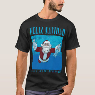 feliz navidad smells like christmas spirit friend t shirt