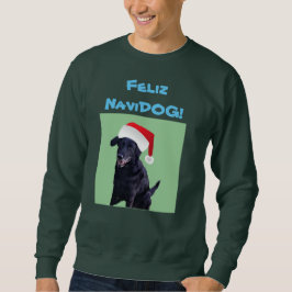 Feliz Navidog Sweatshirt