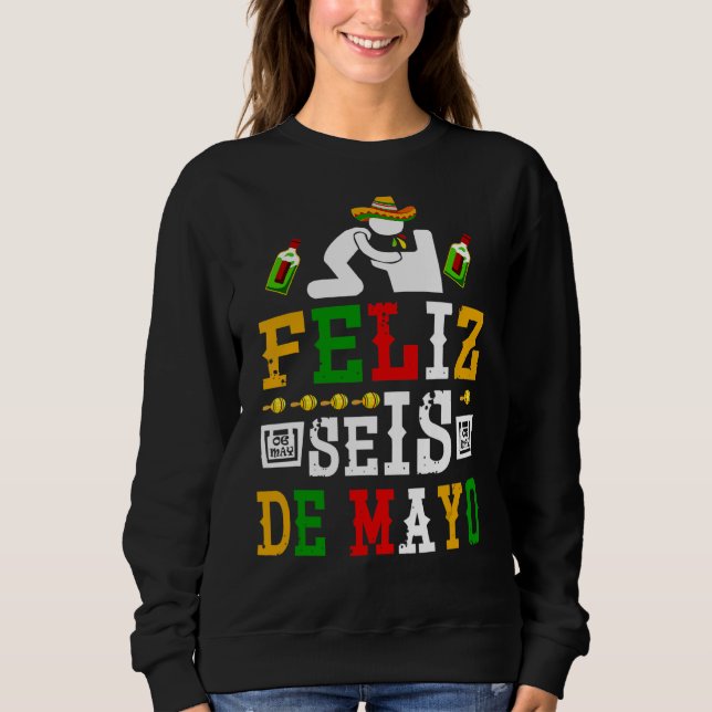 Feliz Seis De Mayo Cinco De Mayo Drunk Drinking T Shirt (Framsida)