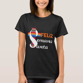 Feliz Semana Santa Påsk Heliga Week T Shirt