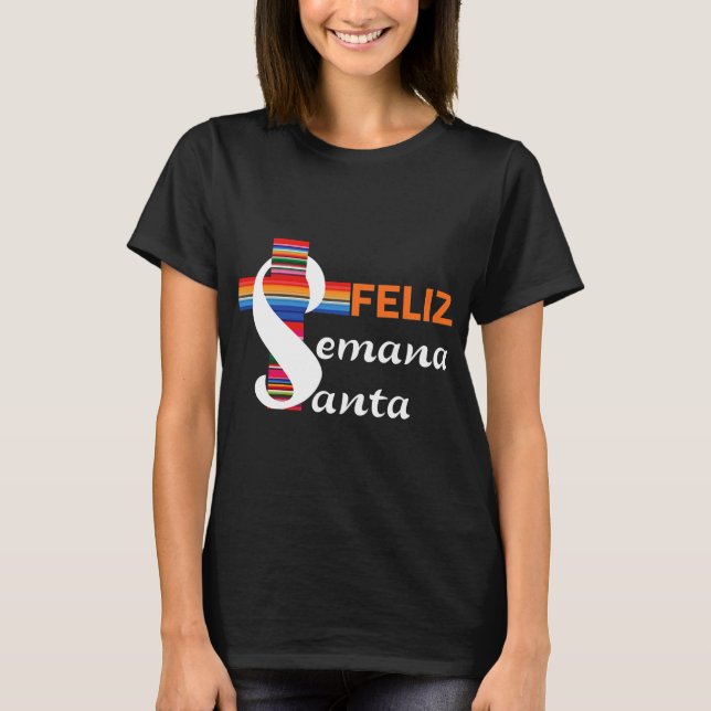 Feliz Semana Santa Påsk Heliga Week T Shirt (Framsida)