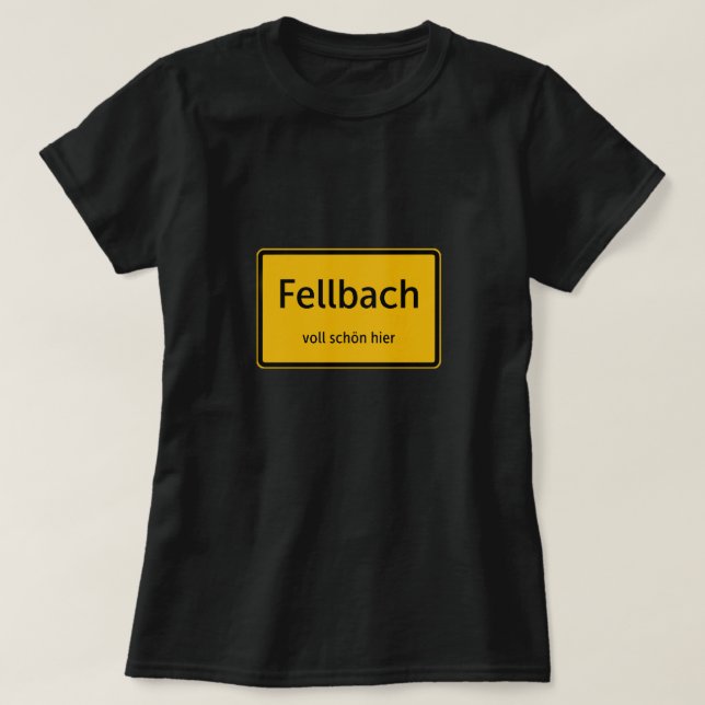 Fellbach Damen Frauen T-Shirt Tshirt Shirt (Design framsida)