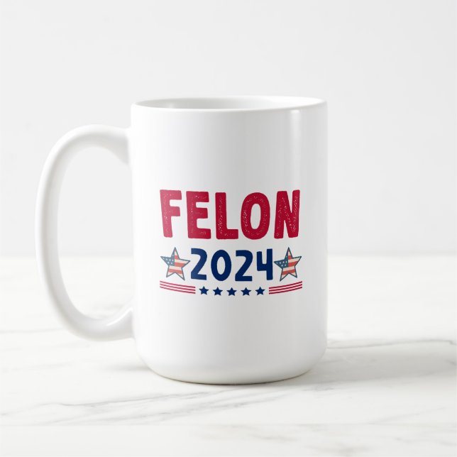 Felon 2024 Gift | USA Sarkastic Politik Kaffemugg (Vänster)
