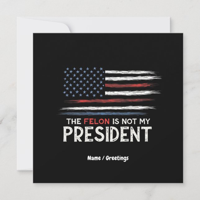 Felon är inte min president mot Hate Inbjudningar (Framsida)