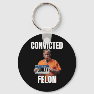 Felon Donald Trump 2024 Nyckelring