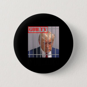 Felon Donald Trump Guilty Lock Him Up Trump-fängel Knapp