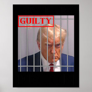Felon Donald Trump Guilty Lock Him Up Trump-fängel Poster