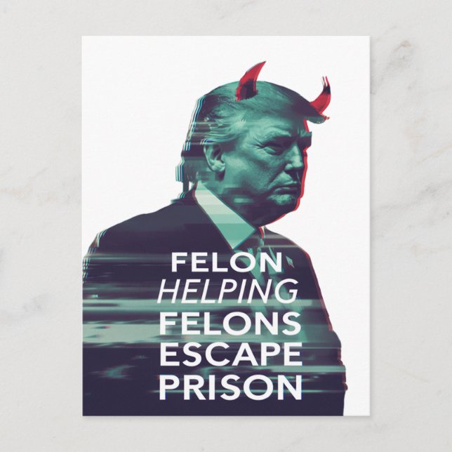 Felon Helping Felons Escape Prison Evil Trump Vykort (Framsida)