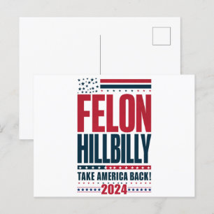 Felon Hillbilly 2024 Trump Vance 2024 Val Vykort