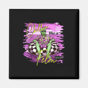 Felon Summer Chilling som en felon Summer Funny Tr Magnet