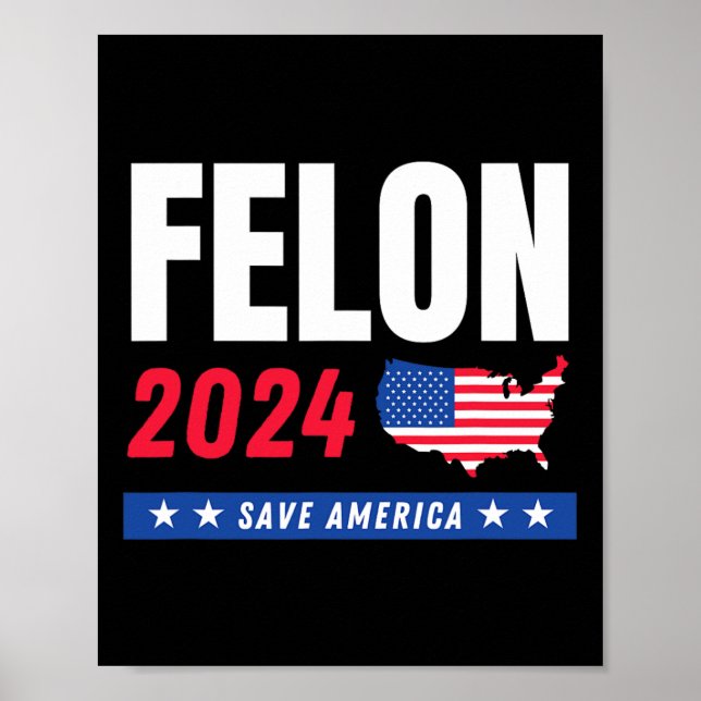Felon Trump 2024 Spara America Valday Poster (Framsidan)