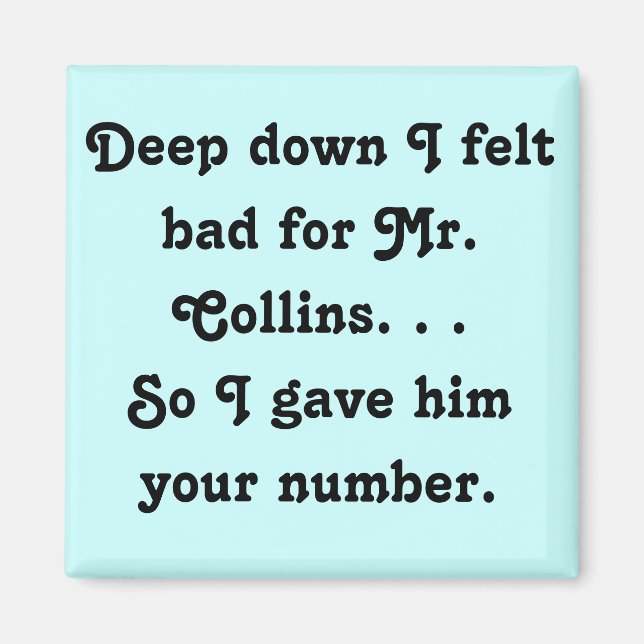 Felt Bad för Collins Funny Jane Austen Magnet (Framsidan)