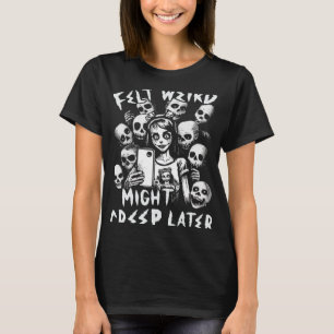 Felt Konstig kan komma att kräkas senare, Ghoul Gi T Shirt